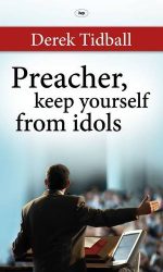 PREACHER KEEP YOURSELF FROM IDOLS