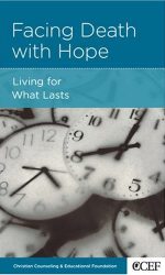 FACING DEATH WITH HOPE - CCEF