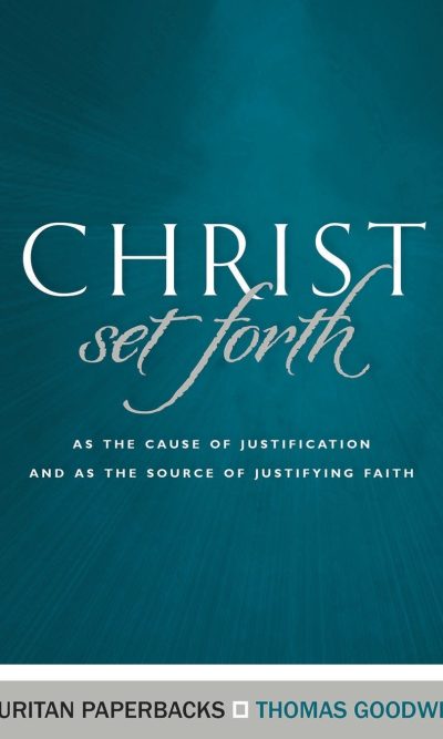 CHRIST SET FORTH
