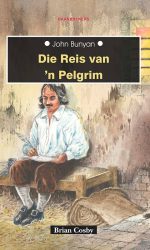 JOHN BUNYAN: REIS VAN PELGRIM - TB