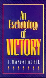 ESCHATOLOGY OF VICTORY, AN
