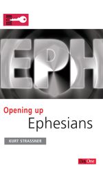 OPENING UP EPHESIANS