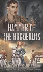 HAMMER OF THE HUGUENOTS