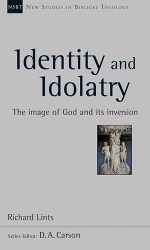 IDENTITY AND IDOLATRY - NSBT