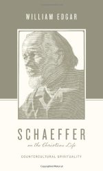 SCHAEFFER ON THE CHRISTIAN LIFE