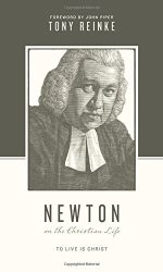 NEWTON ON THE CHRISTIAN LIFE