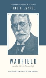 WARFIELD ON THE CHRISTIAN LIFE