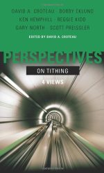 PERSPECTIVES ON TITHING: FOUR VIEWS