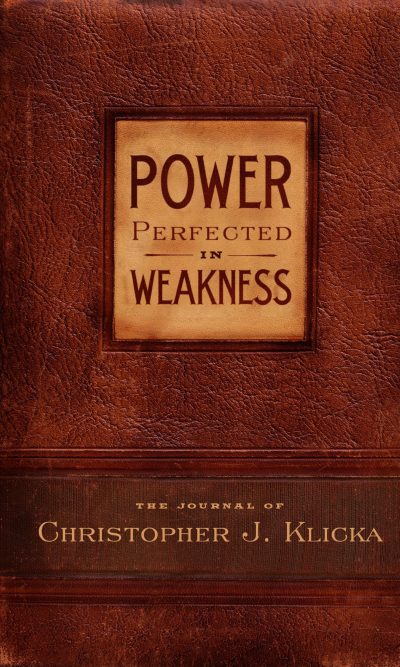 POWER PERFECTED IN WEAKNESS