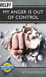 HELP! MY ANGER IS OUT OF CONTROL
