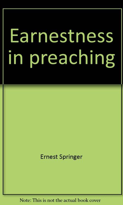EARNESTNESS IN PREACHING