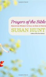 PRAYERS OF THE BIBLE: EQUIPPING WOMEN TO