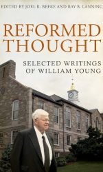 REFORMED THOUGHT: SEL WRITINGS OF YOUNG