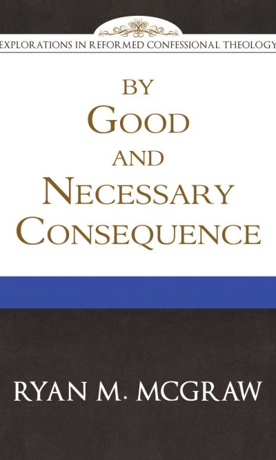 BY GOOD AND NECESSARY CONSEQUENCE