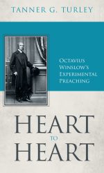 HEART TO HEART: OCTAVIUS WINSLOW'S