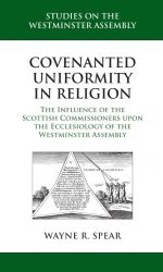 COVENANTED UNIFORMITY IN RELIGION