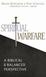 SPIRITUAL WARFARE: BIBLICAL & BALANCED