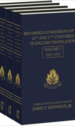 REFORMED CONFESSIONS OF 16TH & 17TH C