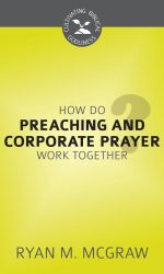 HOW DO PREACHING & CORP PRAY/WORK? - CBG