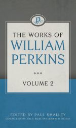 WORKS OF WILLIAM PERKINS VOL 2