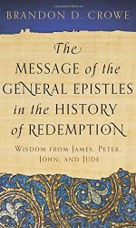 MESSAGE OF THE GENERAL EPISTLES