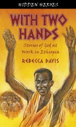 WITH TWO HANDS - HIDDEN HEROES