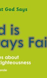 WHAT GOD SAYS: GOD IS ALWAYS FAIR