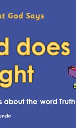 WHAT GOD SAYS: GOD DOES IT RIGHT