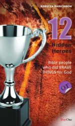 TWELVE HIDDEN HEROES OT BOOK 1