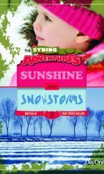 SUNSHINE & SNOWSTORMS -SYDING ADVENTURES