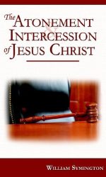 ATONEMENT & INTERCESSION OF JESUS CHRIST