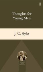 THOUGHTS FOR YOUNG MEN