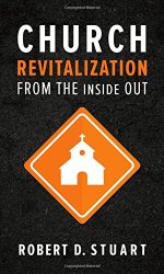 CHURCH REVITALIZATION FROM THE INSIDE