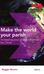MAKE THE WORLD YOUR PARISH