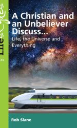 CHRISTIAN AND UNBELIEVER DISCUSS, A