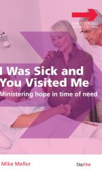 I WAS SICK AND YOU VISITED ME