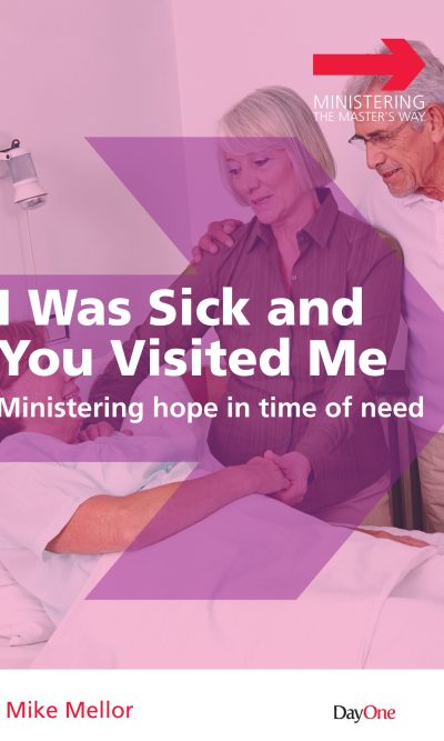 I WAS SICK AND YOU VISITED ME