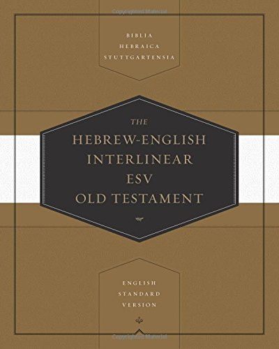 ESV INTERLINEAR HEBREW-ENGLISH OT