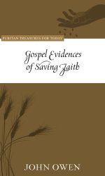 GOSPEL EVIDENCES OF SAVING FAITH - PTT