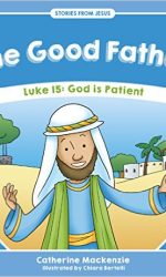 GOOD FATHER - STORIES FROM JESUS