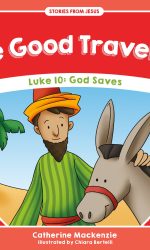GOOD TRAVELLER - STORIES FROM JESUS