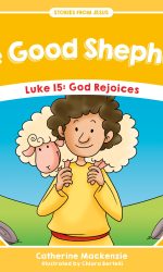 GOOD SHEPHERD - STORIES FROM JESUS