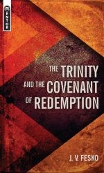 TRINITY AND THE COVENANT OF REDEMPTION