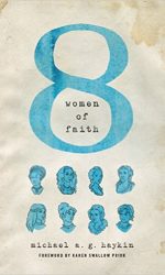 EIGHT WOMEN OF FAITH