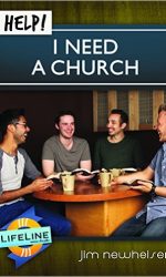 HELP! I NEED A CHURCH