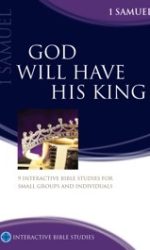 GOD WILL HAVE HIS KING - IBS 1 SAMUEL