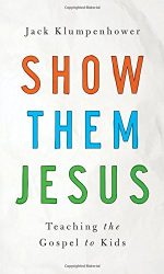 SHOW THEM JESUS