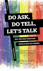 DO ASK, DO TELL, LET'S TALK