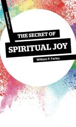 SECRET OF SPIRITUAL JOY
