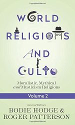 WORLD RELIGIONS AND CULTS VOL 2